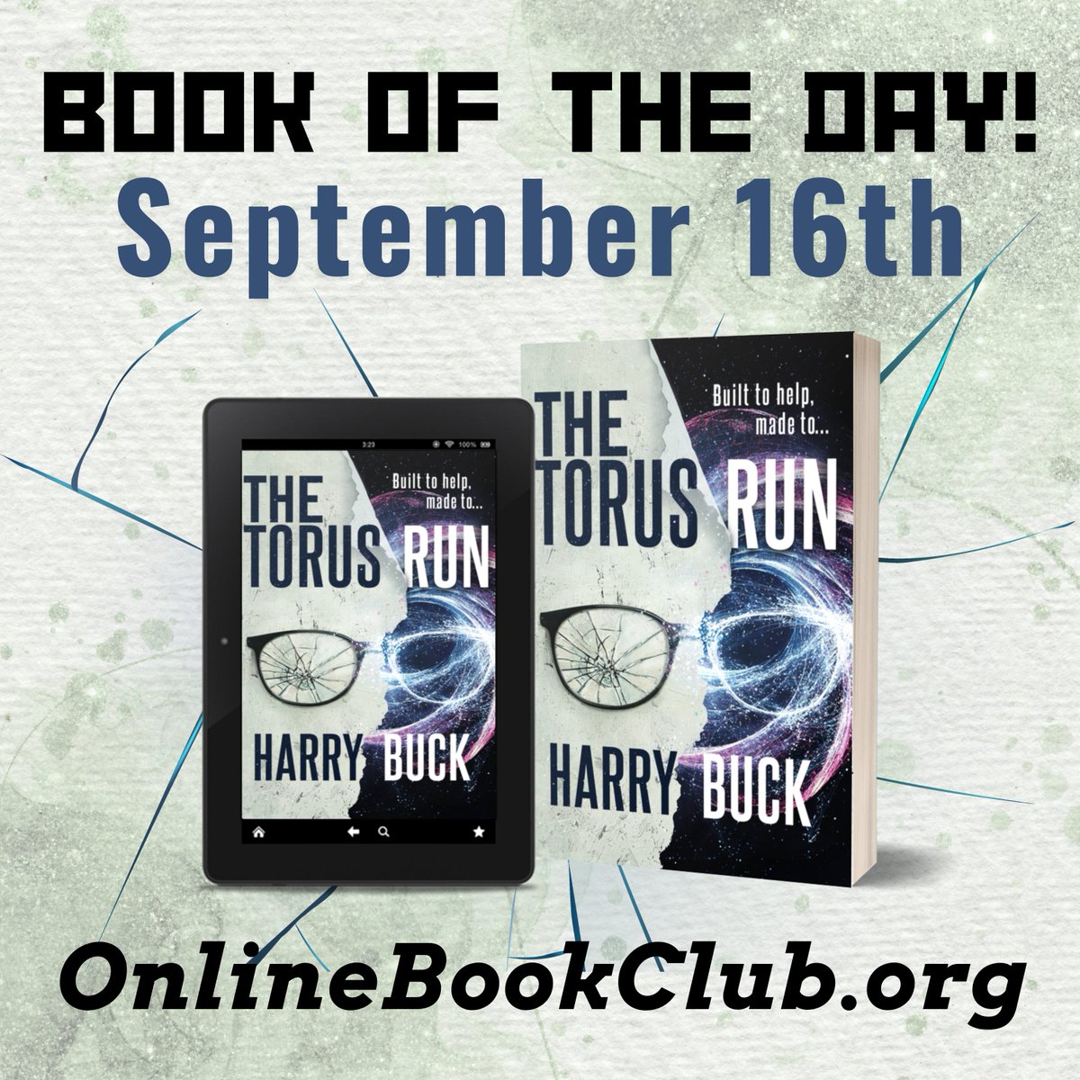 Book of the Day, September 16th – Sci-Fi/Fantasy, Rated 5 Stars

Available for only $2.99 on Kindle! Get your copy below:

forums.onlinebookclub.org/shelves/book.p…

The Torus Run: A science fiction thriller by Harry Buck

This book earned a PERFECT 5-star rating from 13 Amazon reviewers!