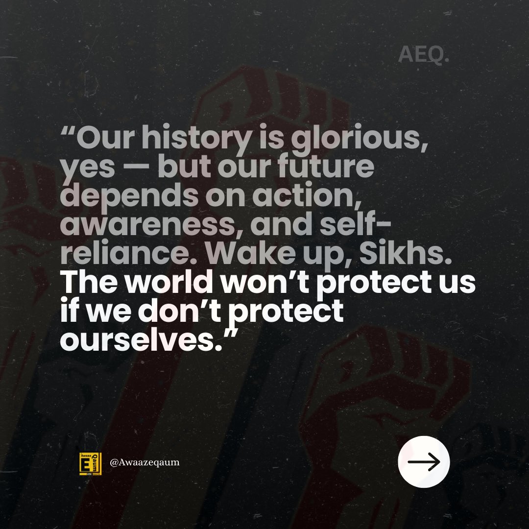 awaazeqaum's tweet image. Nobody is coming to save us. Sikhs must rise, unite, and protect their own future ✊. Stop waiting, start acting. Our survival depends on us. #SikhUnity #WakeUp #SelfReliance