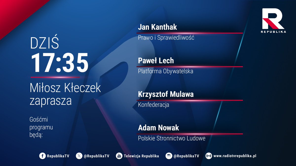 🔵 #MiłoszKleczekZaprasza | Zapraszamy na program  <a href="/MiloszKleczek/">Miłosz Kłeczek</a>, którego gośćmi o godz. 17:35 będą:
▪️ <a href="/JanKanthak/">Jan Kanthak 🇵🇱</a> (@PiSorgpl)
▪️ <a href="/PawelLech1/">Paweł LECH</a> (@Platforma_org)
▪️ <a href="/krzysztofmulawa/">Krzysztof Mulawa</a> (@Konfederacja_)
▪️ <a href="/AdamNowak_PL/">Adam Nowak</a> (<a href="/nowePSL/">🍀 PSL</a>)
#włączprawdę #TVRepublika