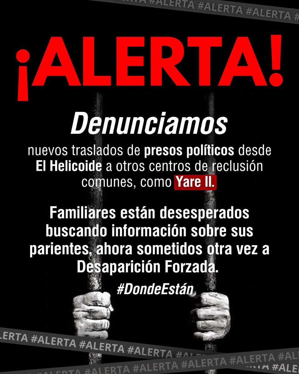 🚨 #Alerta Denunciamos nuevos traslados de presos políticos desde El Helicoide a otros centros de reclusión comunes, como Yare II. 

Familiares están desesperados buscando información sobre sus parientes, ahora sometidos otra vez a Desaparición Forzada. 

Rechazamos, además, que
