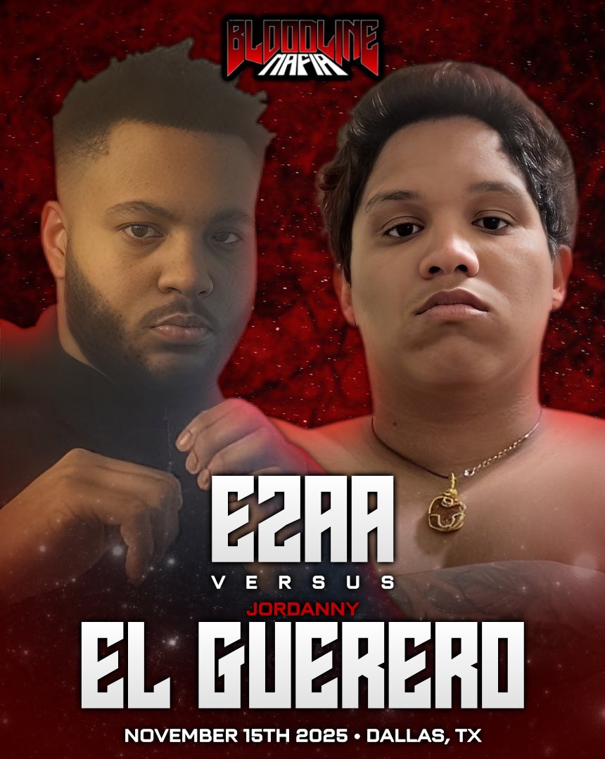 Bloodline Mafia Presents: 
🩸First Blood🩸 

We would like to announce

Ezaa  vs Jordanny 
🗓️ Nov 15th, 2025
📍Dallas, Texas

<a href="/OfficialllEzaa/">OfficialEzaa</a> | <a href="/GuereroJordanny/">Jordanny EL GUERERO</a> | #bloodlinemafia #firstblood