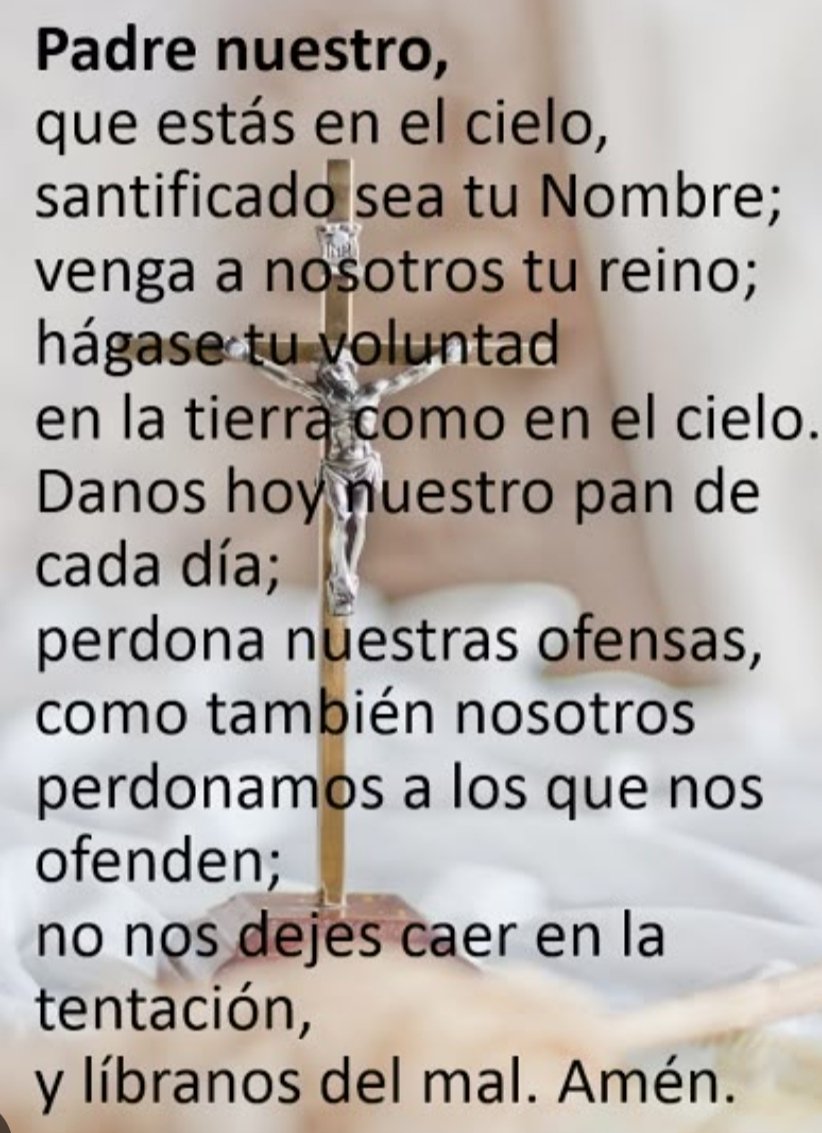 Male (@malede7) on Twitter photo La fuerza que tiene el PADRENUESTRO unido a nuestra Fé es el camino de Luz para conseguir lo que deseamos. Cada día al levantarnos debemos rezarlo y colocar nuestras acciones en manos de Dios La fuerza que tiene el PADRENUESTRO unido a nuestra Fé es el camino de Luz para conseguir lo que deseamos. Cada día al levantarnos debemos rezarlo y colocar nuestras acciones en manos de Dios