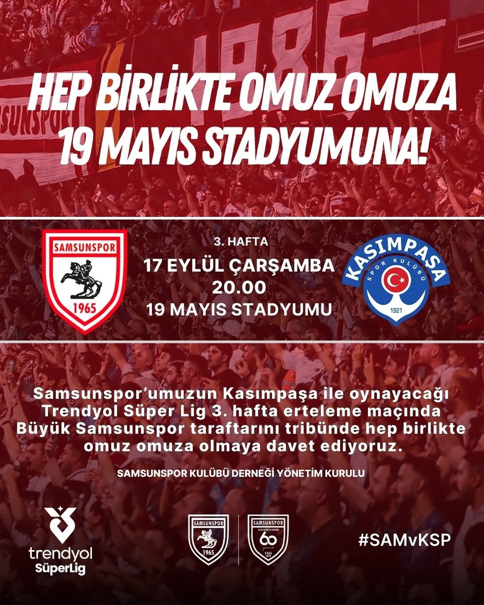 Hep Birlikte Omuz Omuza, 19 Mayıs Stadyumuna! 💪🔥 

Samsunspor'umuzun Kasımpaşa ile oynayacağı Trendyol Süper Lig 3. hafta erteleme maçında Büyük Samsunspor taraftarını, tribünde hep birlikte omuz omuza olmaya davet ediyoruz!

<a href="/Samsunspor/">Samsunspor 🇹🇷</a> 🆚 <a href="/kasimpasa/">Kasımpaşa</a>
🗓 17 Eylül Çarşamba
⏰