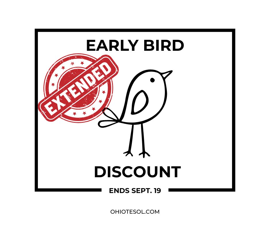 📣 Early Bird Deadline Extended!
The Early Bird Discount for the 2025 Ohio TESOL Conference has been extended through Friday, September 19th.
✅ All quotes and invoices submitted on or before September 19th will be honored.

For more infomation go to ohiotesol.org