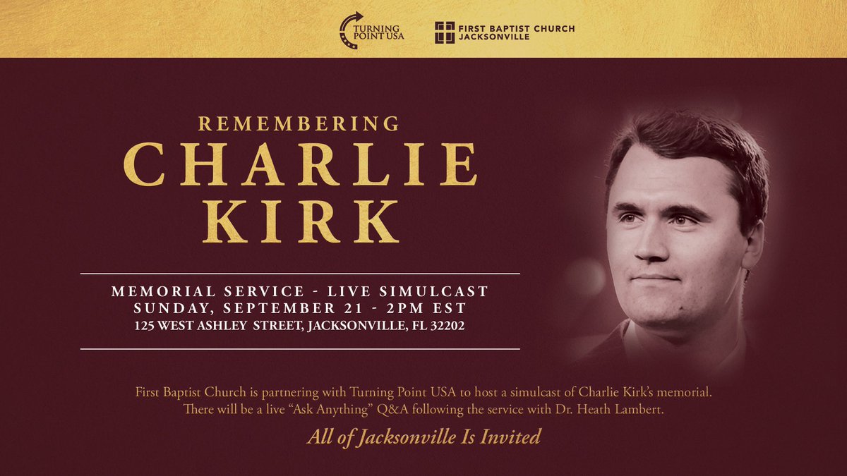 firstbaptistjax's tweet photo. We are partnering with Turning Point USA to host a simulcast of the memorial service for Charlie Kirk. There will be a live “Ask Anything” Q&amp;A following the service with Dr. Heath Lambert. Please join us for this important moment and bring your questions. #CharlieKirk #fbcjax https://t.co/aAvrMViQEQ