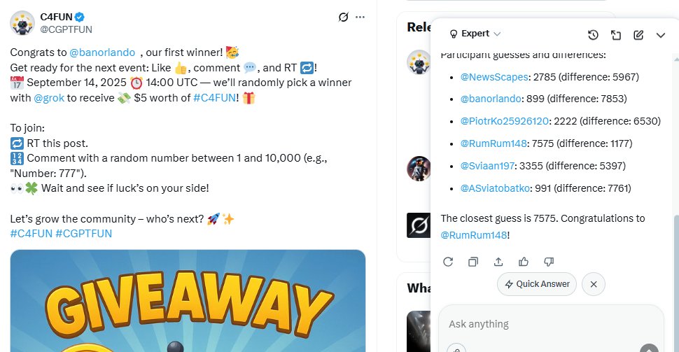 🎉 Congrats <a href="/RumRum148/">RumRum</a> you’re the next lucky one after <a href="/banorlando/">banorlando</a>!
⏰ Sep 16, 2025 • 12:00 UTC (15:00 TRT)
🏆 Prize: $5 in #C4FUN 🚀
How to join:
🔁 RT this post
💬 Comment a random number 1–10,000 (e.g., “Number: 777”)
<a href="/Grok/">Grok</a> will pick a random winner at the time above.
 YOU
