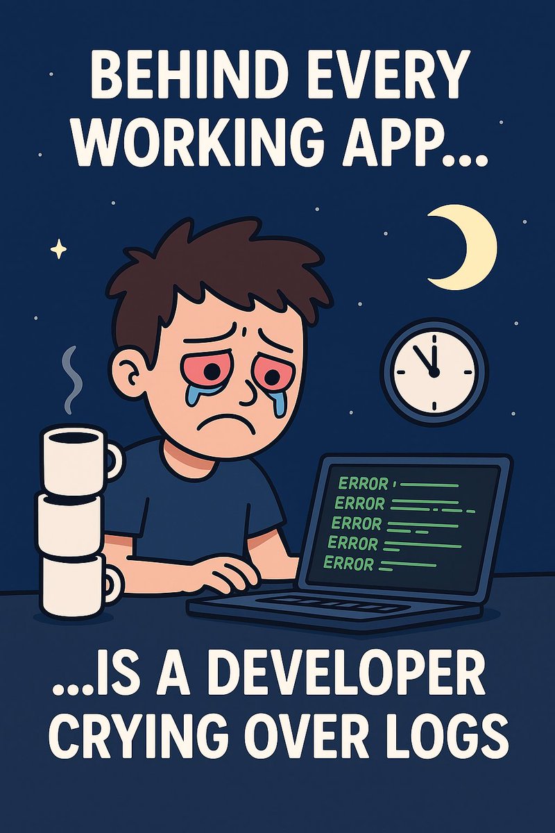 codewithabhiX's tweet image. &quot;Every working app has a secret: devs crying over logs at 2 AM 😂☕&quot;
💻 Drop your worst debug-at-midnight story 👇
#DevHumor #NoEditHD #CodingLife