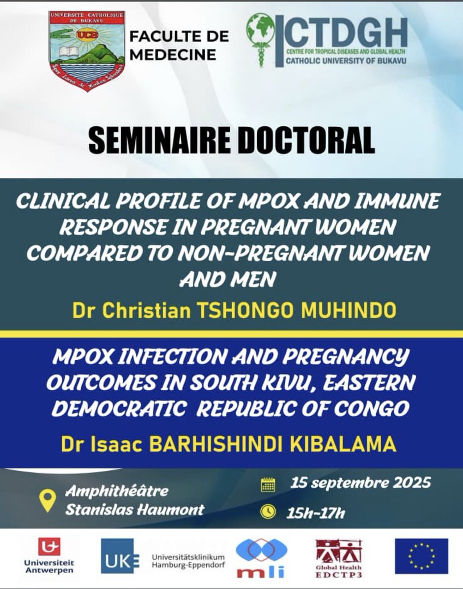 📢 Séminaire Doctoral – Faculté de Médecine, @UCBukavu

🦠 Thème : Mpox, grossesse &amp; réponses immunes
👨‍⚕️ Dr C. Tshongo &amp; Dr I. Barhishindi
📅 15 sept. 2025 | 15h–17h
📍 Amphithéâtre Stanislas Haumont

#UCB #FacultéDeMédecine #CTDGH #Mpox #Recherche #SéminaireDoctoral #Bukavu