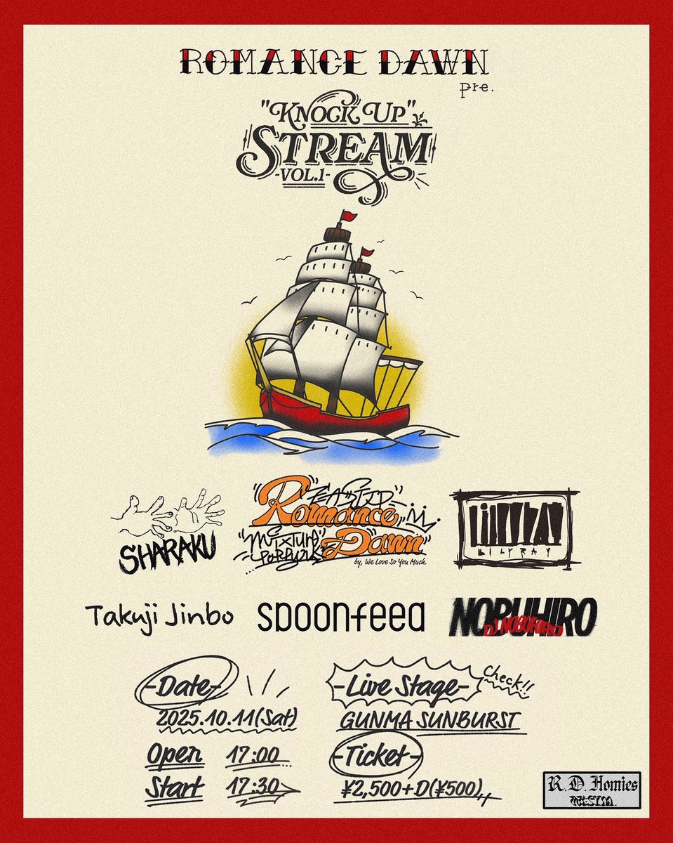 【🔥群馬解禁🔥】

◯2025年10月11日(土)
群馬SUNBURST

"ROMANCE DOWN pre.
KNOCK UP STREAM Vol.1"

ROMANCE DAWN
SHARAKU
lilyray
takuji jinbo
NOBUHIRO(DJ)

OPEN/START 17:00/17:30 
TICKET ¥2500(+1D)

予約受付中💁‍♀️