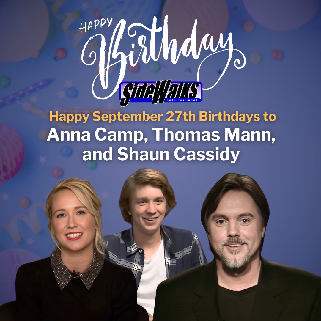 SidewalksTV's tweet image. Happy September 27th birthdays to our TV guests: Anna Camp (True Blood, Pitch Perfect films), Thomas Mann (Project X), and Shaun Cassidy (The Hardy Boys).

#AnnaCamp #ThomasMann #ShaunCassidy.  #happybirthday #celebritybirthday #birthday #birthdaygreeting #SidewalksEntertainment