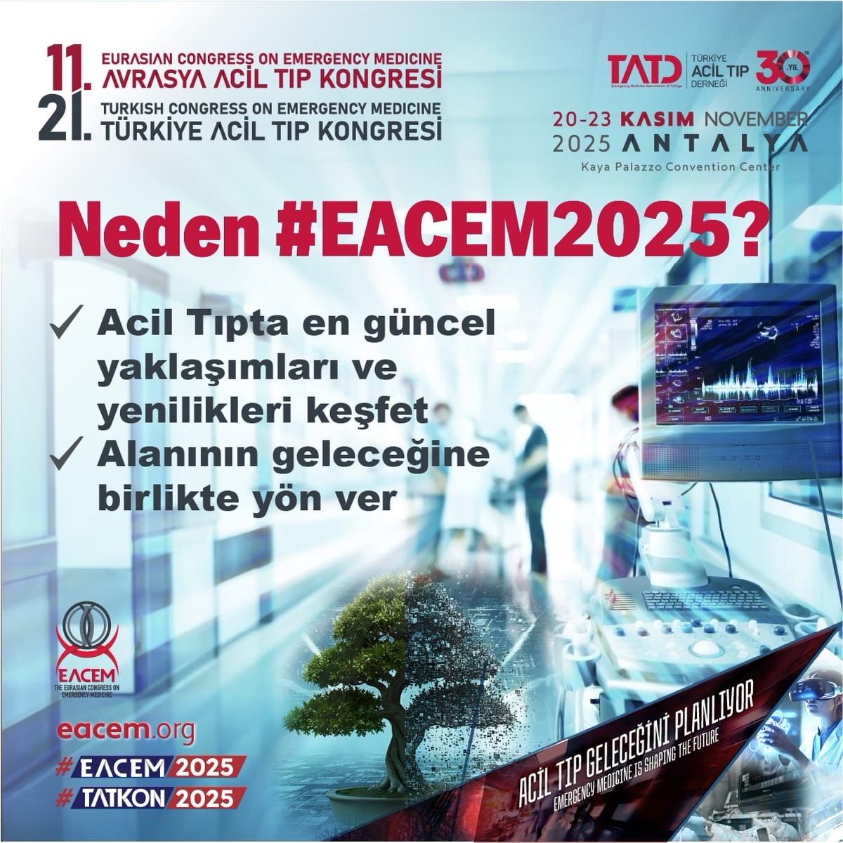 🚨 Neden #EACEM2025?
📍 20-23 Kasım 2025 | Antalya

🌍 Acil Tıpta en güncel yaklaşımları ve yenilikleri keşfet!
🤝 Alanımızın geleceğine hep birlikte yön verelim.

✨ Hepiniz bu büyük buluşmaya davetlisiniz!
Acil Tıp dünyasının kalbi #Antalya’da atacak.

📢 11. Avrasya Acil Tıp