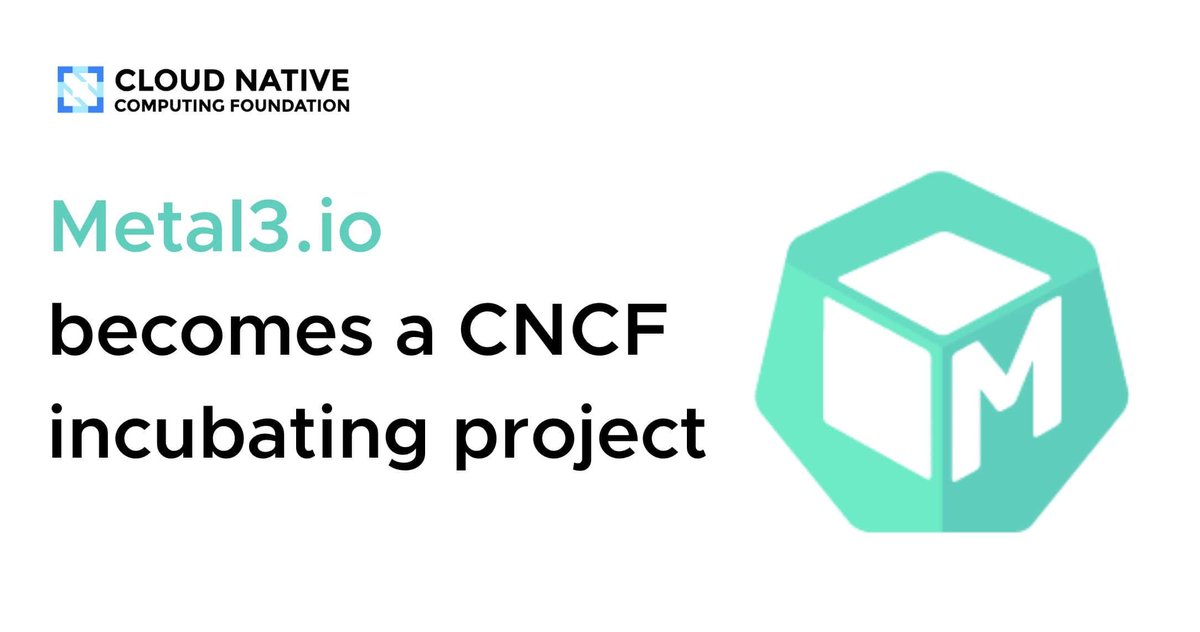 Metal3.io becomes a CNCF incubating project dlvr.it/TN4J8y