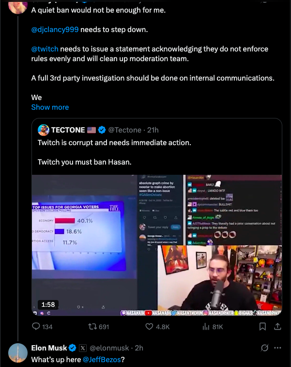 Elon Musk is obsessed with trying to put a target on Hasan's back. 
The reason for that is an out of context clip compilation.
