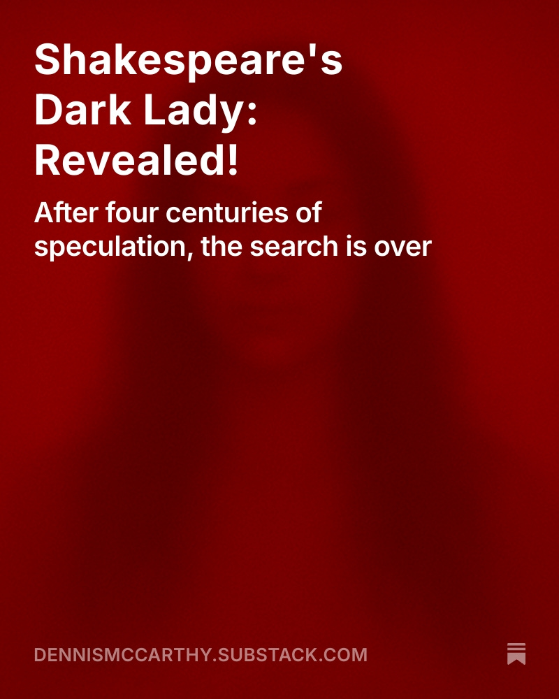 After 400 years of speculation, the identity of the most iconic mystery woman in literature will be revealed. Please join me, live on Zoom, next Sunday, 9/21/2025, 5 PM EST: Watch History Unfold!   payhip.com/b/1uTnL
