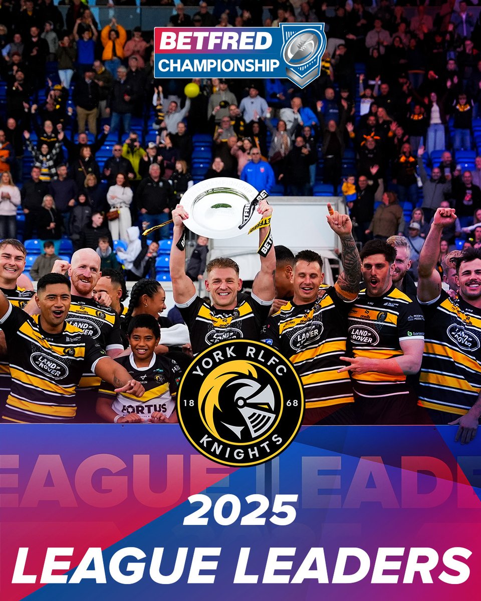 Congratulations, <a href="/YorkRLFC/">York RLFC Knights</a> 🏆

2025 <a href="/Betfred/">Betfred</a> Championship League Leaders' Shield winners 👏🎉
