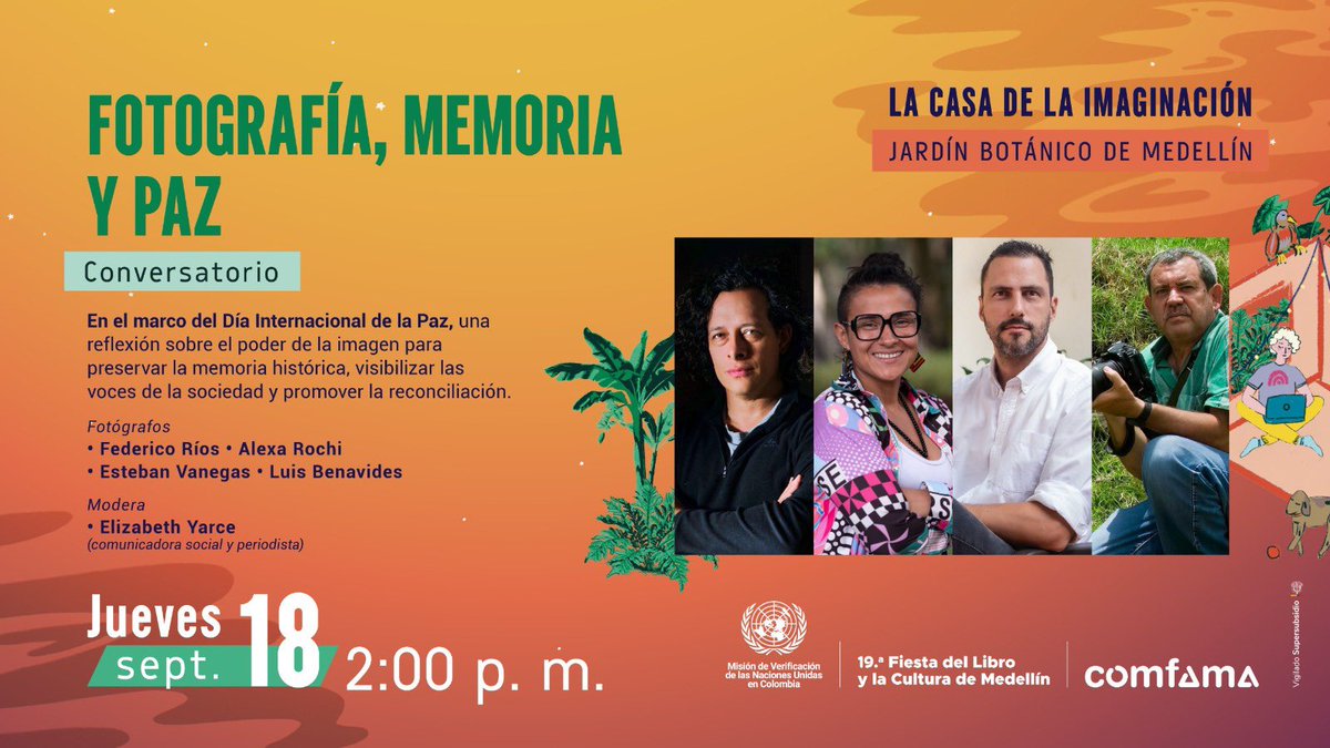 #Agéndate | Con <a href="/Comfama/">Comfama</a> nos unimos a la 19.ª Fiesta del Libro y la Cultura de Medellín, para conmemorar el Día Internacional de la Paz con el conversatorio Fotografía, memoria y paz, con la participación de <a href="/AlexaRochi__/">Alexa Rochi 📸</a> y <a href="/federicorios/">Federico Rios</a>. La cita: jueves 18 de septiembre, 2:00 pm