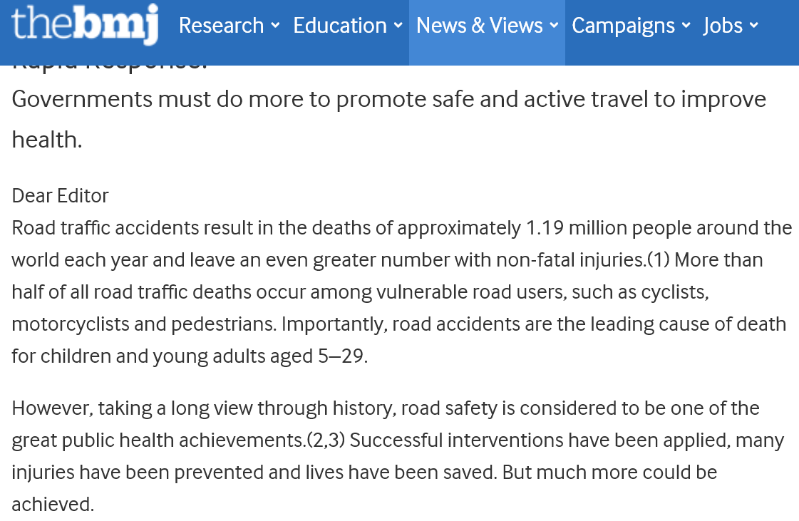 The road safety strategy elapsed in 2019 and England is the only country in mainland Britain and G7 not to have a published road safety strategy.

bmj.com/content/384/bm…
