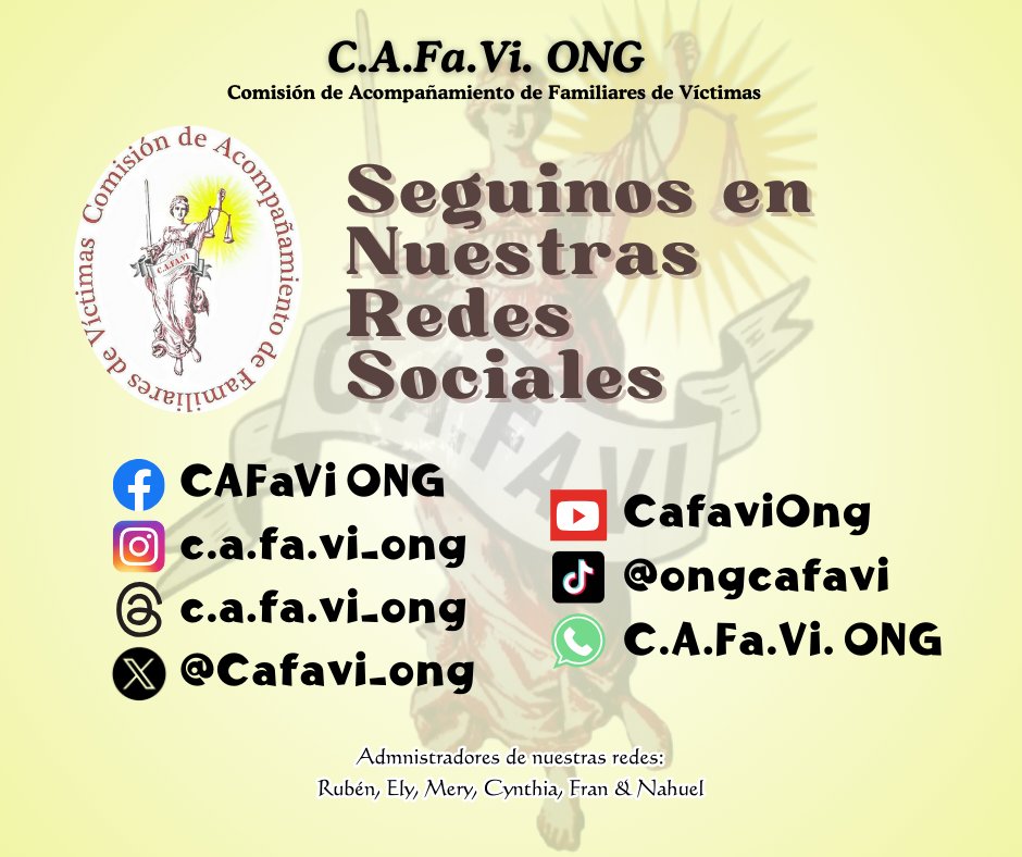 Cafavi_ong's tweet photo. Seguinos en nuestras redes sociales: Facebook, Instagram, Threads, X, YouTube, TikTok y en el canal de WhatsApp. 

#FamiliaresDeVíctimas
#DerechosDeLasVíctimas

#CAFAVIONG - Comisión de Acompañamiento de Familiares de Víctimas.
• Desde el 2010 junto a las víctimas • https://t.co/iMy6tpDHad
