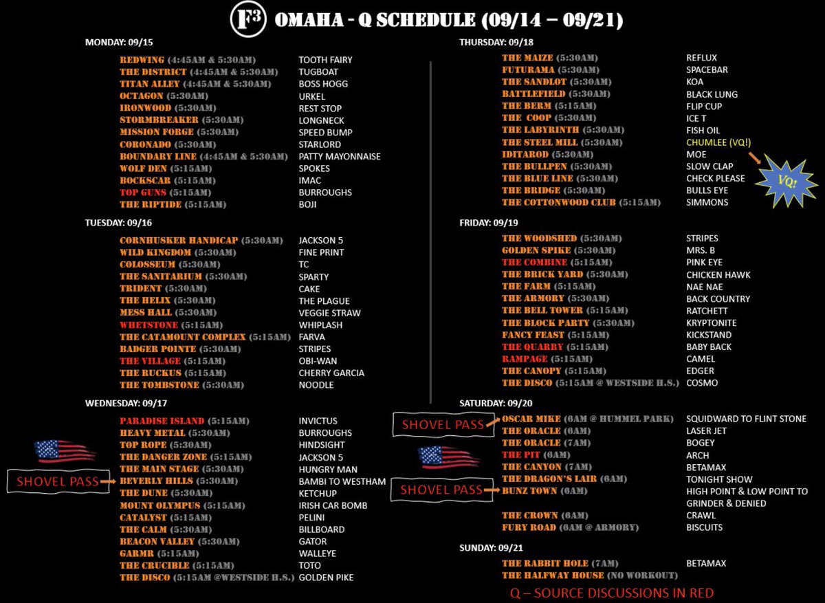 🚨 WEEK OF 9/14 Q SCHEDULE!

Shovel 🇺🇸 Passes: Bambi to Westham <a href="/F3BeverlyHills/">F3 Beverly Hills</a>; High Point &amp; Low Point ➡️ Grinder &amp; Denied <a href="/F3BunzTown/">F3 Bunz Town</a>; Squidward ➡️ Flint Stone <a href="/F3_OSCARMIKE/">F3 Omaha OSCAR MIKE</a> (Hummel Park)

VQ: Chumlee <a href="/F3TheSteelMill/">F3TheSteelMill</a> 

Week 2 Iron PAX Challenge listed in Paxnet. 

#FreedToLead