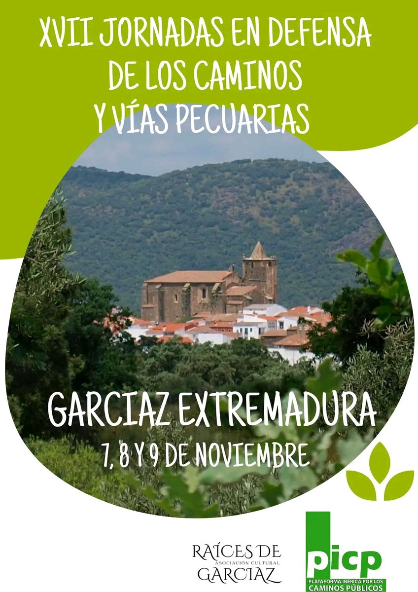 7-9/11. XVIII Jornadas en defensa de los caminos y vías pecuarias. Garciaz (Extremadura)
#ProyectoLIBERA
#Elrobledegarciaz
#ZECsierracabezadeáguila
#Raícesdegarciaz
#AsociaciónCulturalRaicesdeGarciaz
#caminospublicosdetodosyparatodos
<a href="/raicesdegarciaz/">@raícesdegarciaz</a>
<a href="/PICPublicos/">PICP Caminos Públicos</a>