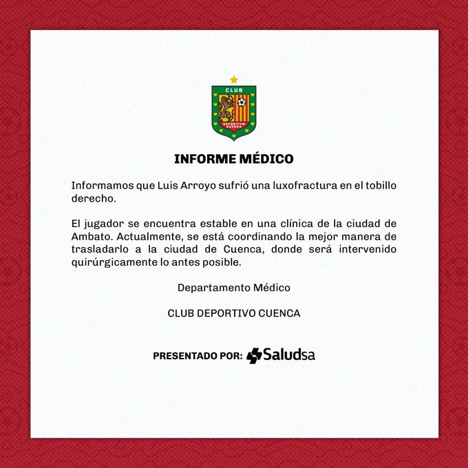 A document with text stating "INFORME MÉDICO" at the top. Below, a logo featuring a shield with a lion and stars. Text mentions Luis Arroyo suffering a luxofracture in the elbow and being stable in a clinic in Cuenca. The document includes the Club Deportivo Cuenca logo and "Presentado por: @Saludsa" at the bottom. A red border frames the document.