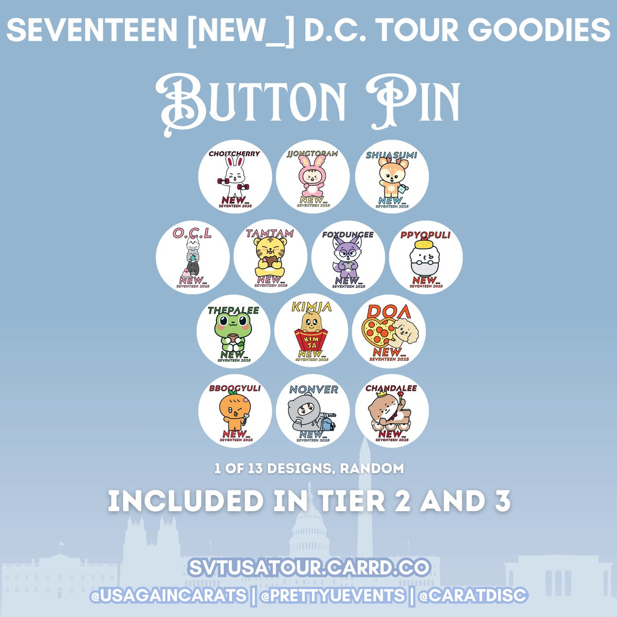 [SEVENTEEN NEW_ TOUR IN DC]
Our next goodie design reveal is the Button Pins!
Designed using Miniteen. 1 of 13, will be random.
Included in Tier 2 &amp; 3

<a href="/PrettyUEvents/">Pretty U Events | Seventeen NOVA Cupsleeves ✧</a> <a href="/CARATDISC/">CARATDISC</a>
