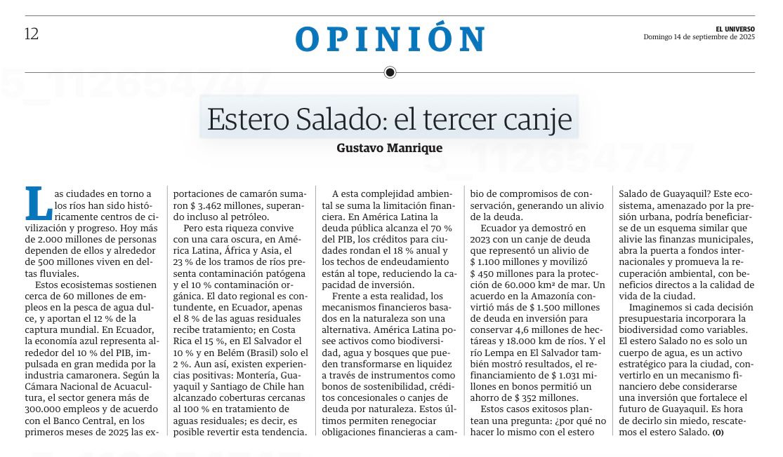 Estoy convencido que se pudieran unir actores semejantes a los canjes de deuda por conservación que se lograron hacer para Galápagos y la Amazonía pero esta vez para rescatar el Estero Salado de Guayaquil o el río Machángara de Quito.

Lee el artículo:
eluniverso.com/opinion/column…