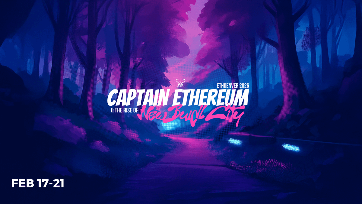 A new era of ETHDenver is here ⚡️

Captain Ethereum is ready. Are you?

See you in New BUIDL City, Feb 17–21.