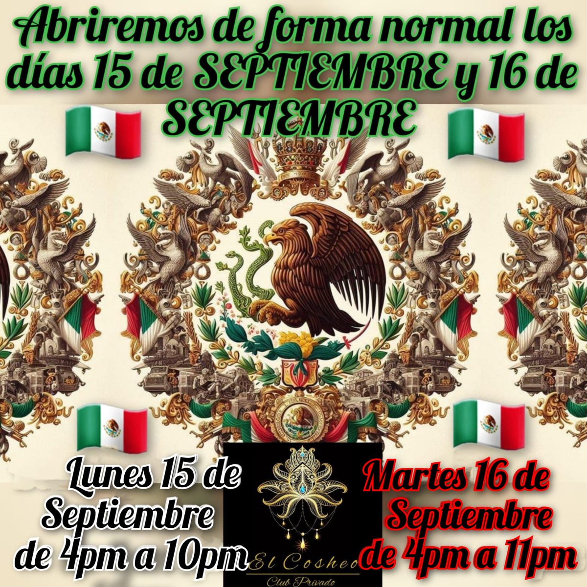 🇲🇽🇲🇽🇲🇽🇲🇽🇲🇽🇲🇽🇲🇽🇲🇽🇲🇽🇲🇽🇲🇽🇲🇽🇲🇽🇲🇽🇲🇽🇲🇽🇲🇽🇲🇽🇲🇽🇲🇽🇲🇽🇲🇽

Abriremos de forma normal los días 15 de Septiembre y 16 de Septiembre 

🇲🇽 Lunes 15 de Septiembre de 4pm a 10pm

🇲🇽Martes 16 de Septiembre de 4pm a 11pm