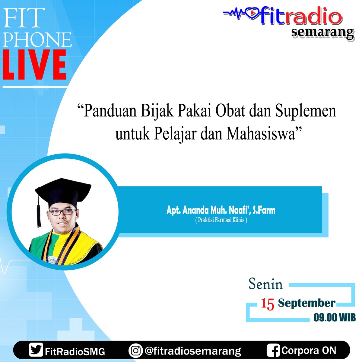 FitPhoneLive @fitradiosemarang Jam 10.00 WIB
Bersama Apt. Ananda Muh. Naafi', S.Farm
Tema : Sehat dan Produktif di Kampus: 
"Panduan Bijak Menggunakan Obat dan Suplemen ”
WA SMS 0811 811 9570
#farmasi #fitphonelive #apoteker #suplemen #obat #stayfit #kesehatan