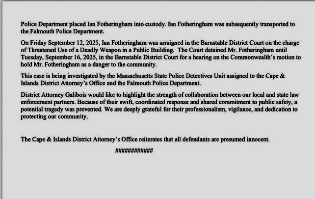 From a Falmouth resident: 
The entire town of Falmouth found out about this story on Facebook - no mention from the superintendent, no teachers had known about these events, until the Falmouth police dept posted that they arrested someone planning to shoot up a school and cased