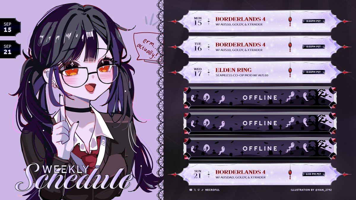 💀WEEKLY SCHEDULE💀
September 15th - September 21st

👻Tuesday, Wednesday, &amp; Sunday - Borderlands 4 w/ <a href="/ausfrei/">austin</a> <a href="/xtrader69/">Josh</a> &amp; Goldy
👻Wednesday - Elden Ring w/ <a href="/ausfrei/">austin</a>