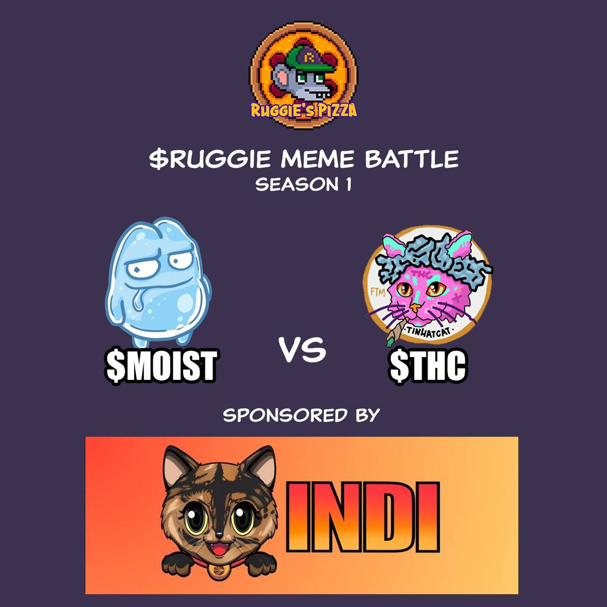 🚨 $RUGGIE MEME Cup🚨
Match #1

<a href="/MakeSonicMoist/">Moist</a> [ $MOIST ]
vs. 
<a href="/TinHat_Cat/">The Tin Hat Cat</a> [ $THC ]

Tag <a href="/ruggiespizza/">RuggiesPizza</a>  in a comment with your 3 meme submissions before:
Wednesday, Sept 17, 12:00 AM GMT

$S Community make some noise in the comments!

Sponsor:
<a href="/indi_sonic/">$INDI</a>