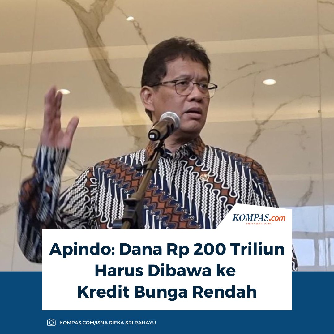 kompascom's tweet photo. Asosiasi Pengusaha Indonesia (Apindo) menilai penempatan dana Rp 200 triliun di bank-bank Himbara harus dibarengi langkah menurunkan bunga kredit.
Baca di sini: https://t.co/7II6l2vLd6
~TA #Apindo #Purbaya #MenteriKeuangan https://t.co/8hekmmTYLp