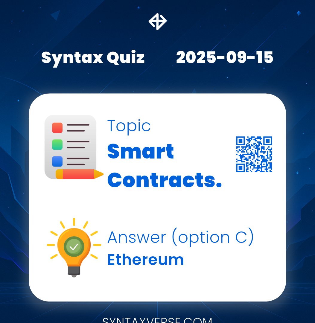 DAILY QUIZ ANSWER
    
📆 Date: 15th September 2025
📚 Topic: Smart Contracts. 

✅ Answer: Ethereum

⚡️ Correct option: C

Let’s turn learning into a team sport: syntaxverse.com/rf/E7OQ82YDWJ6