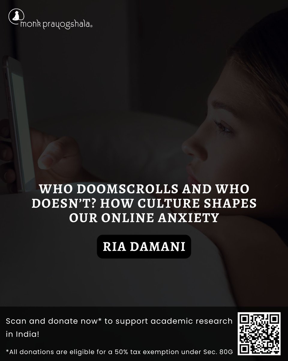 monkprayogshala's tweet image. 📌#BlogAlert
Read Ria Damani’s “Who Doomscrolls and Who Doesn’t? How Culture Shapes Our Online Anxiety” in this week’s blog!
Link: buff.ly/Oor0OWP

💛 Support independent academic research in India!
🔖 Donate now: buff.ly/e3QVJyV