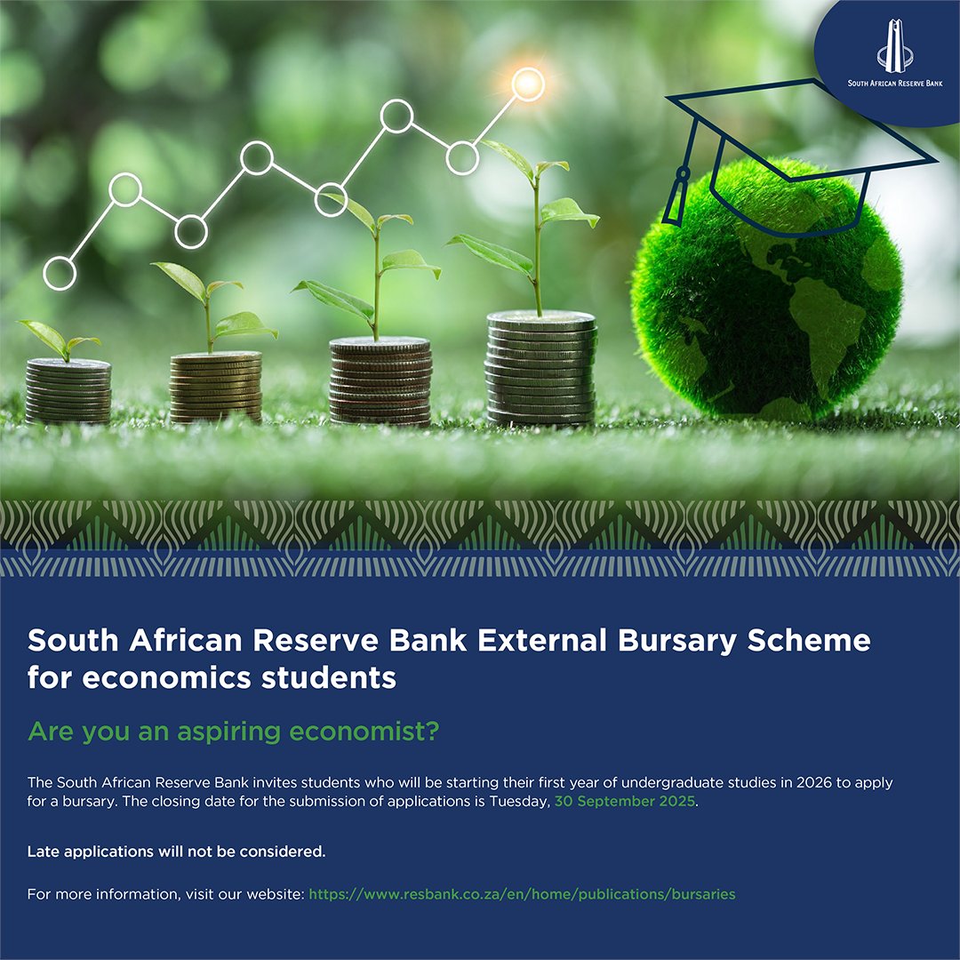 SAReserveBank's tweet photo. 🎓 [BURSARY OPPORTUNITY] Are you an aspiring economist starting your first year of undergraduate studies in 2026?

The SA Reserve Bank is offering bursaries to help you kickstart your academic career.

🗓️ Application deadline: 30 September 2025

For more information visit: https://t.co/o6fhyJYOeX 

#BursaryOpportunity