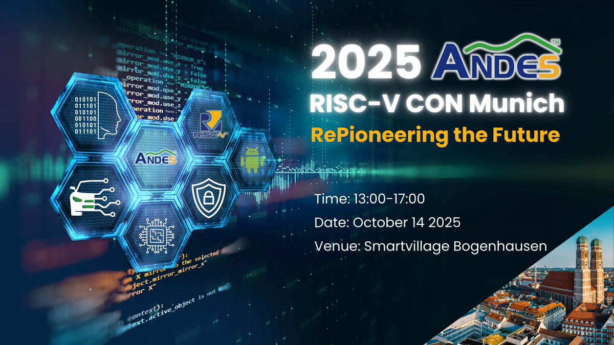 Andes_Tech's tweet image. 2025 Andes RISC-V CON is coming to its final stop — Munich on Oct 14! Join us for the last chance this year to dive into #RISCVinnovation in #AI, #security, and moreCome connect with the RISC-V community and help shape what’s nextRegister now: pse.is/84jsgz