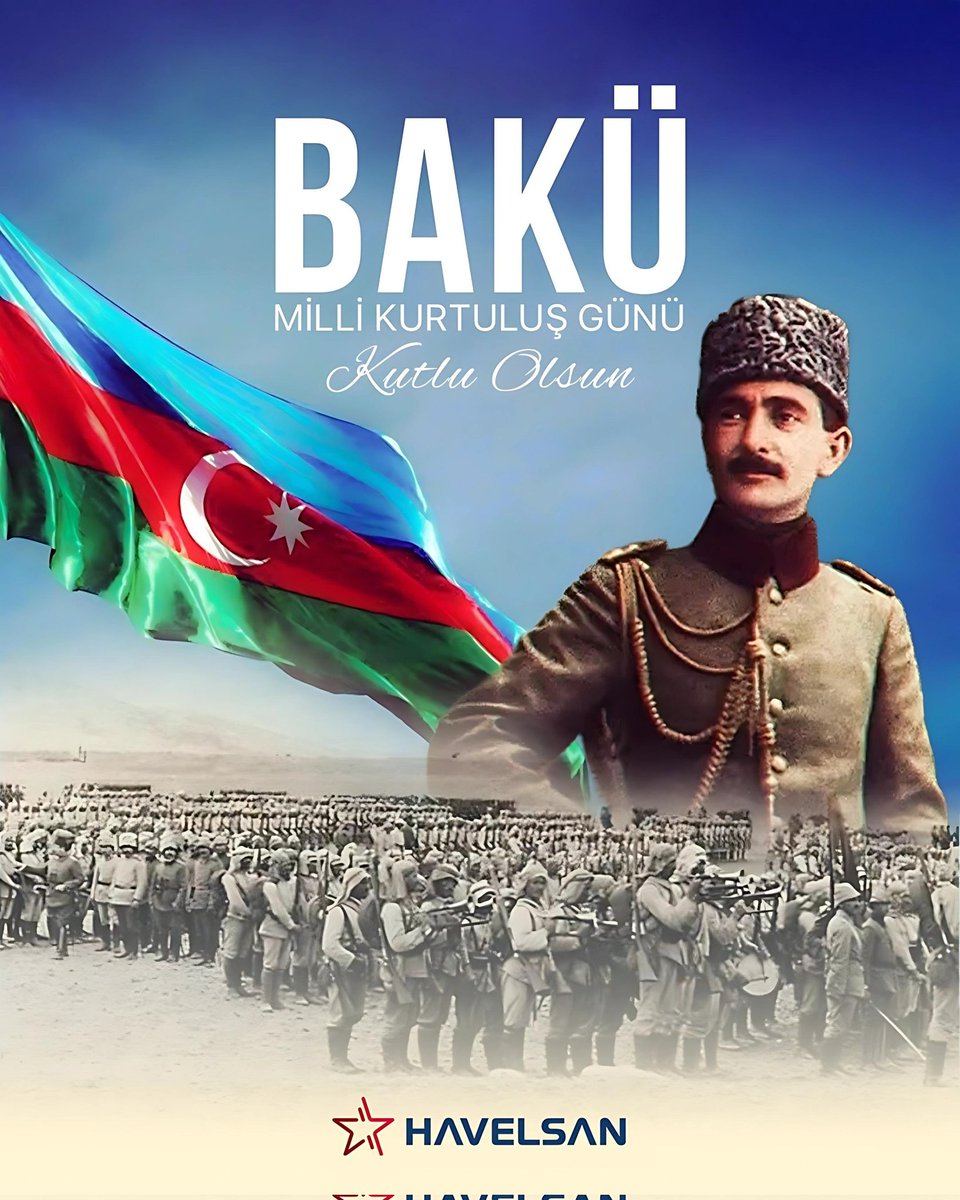 HAVELSAN's tweet photo. Can qardaş Azerbaycan'ın başkenti Bakü'nün Nuri Paşa komutasındaki Kafkas İslâm Ordusu tarafından düşman işgalinden kurtuluşunun 107'nci yıl dönümü kutlu olsun. 🇦🇿🇹🇷
#TekMilletİkiDevlet https://t.co/ME9xEiFqcp
