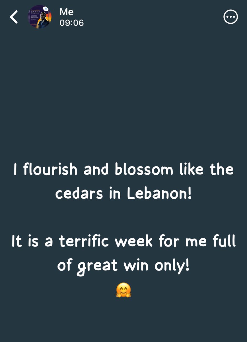 eomomichael's tweet photo. I flourish and blossom like the cedars in Lebanon!

It is a terrific week for me full of great wins only!

I declare! https://t.co/HJqB0pW2FJ