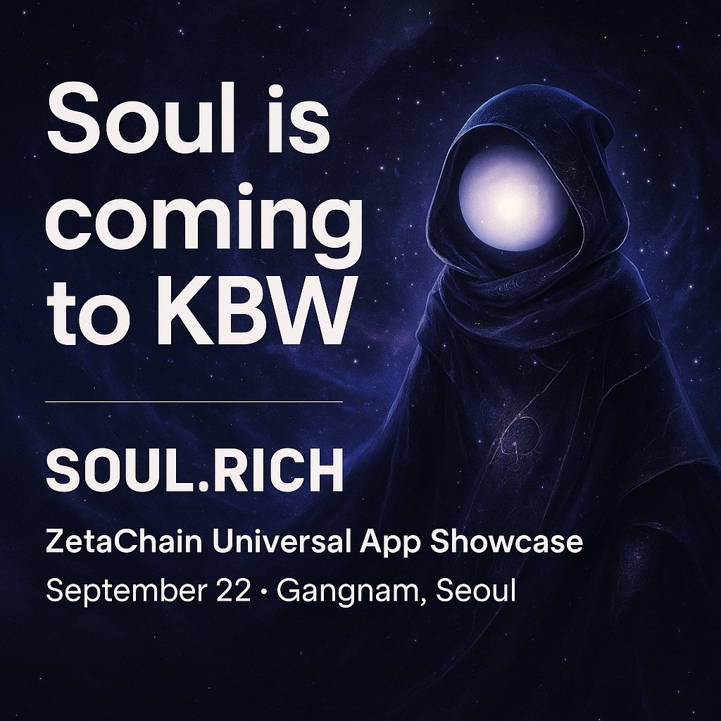 soul_rich_ai's tweet image. 🌀 The wait is over — Soul.rich is coming to Korea Blockchain Week!
Find us at the ZetaChain Universal App Showcase on Sept 22 in Gangnam.
💘 Discover your SoulMatch
❤️ Earn $HEART
💠 Redeem $SOUL at TGE
👁️ See you in Seoul.