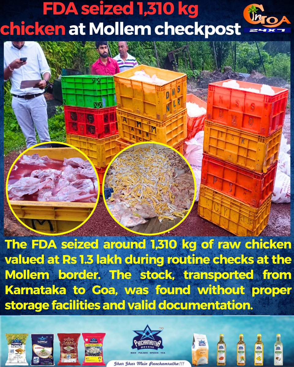 InGoa24x7's tweet photo. The FDA seized around 1,310 kg of raw chicken valued at Rs 1.3 lakh during routine checks at the Mollem border. The stock, transported from Karnataka to Goa, was found without proper storage facilities and valid documentation.
#Goa #GoaNews #FDA #Chicken #MollemCheckpost https://t.co/Y21OC3gMYy
