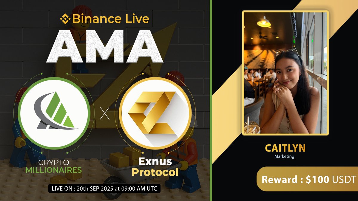 🎙 Join us for the Binance Live  #AMA with 
<a href="/exnusprotocol/">Exnus Protocol</a>
 
⏰ 20th SEP 2025 at 9 AM UTC
🎁 Prize - $100 USDT
🏡 Venue : binance.com/live/video?roo…

🧑‍✈️ Guest : Caitlyn

📝 AMA Rules

1️⃣ Follow 

<a href="/Crypto_Million1/">CRYPTO MILLIONAIRES</a>
 &amp;
<a href="/exnusprotocol/">Exnus Protocol</a>

2️⃣ Like &amp; Repost
3️⃣ Comment Questions