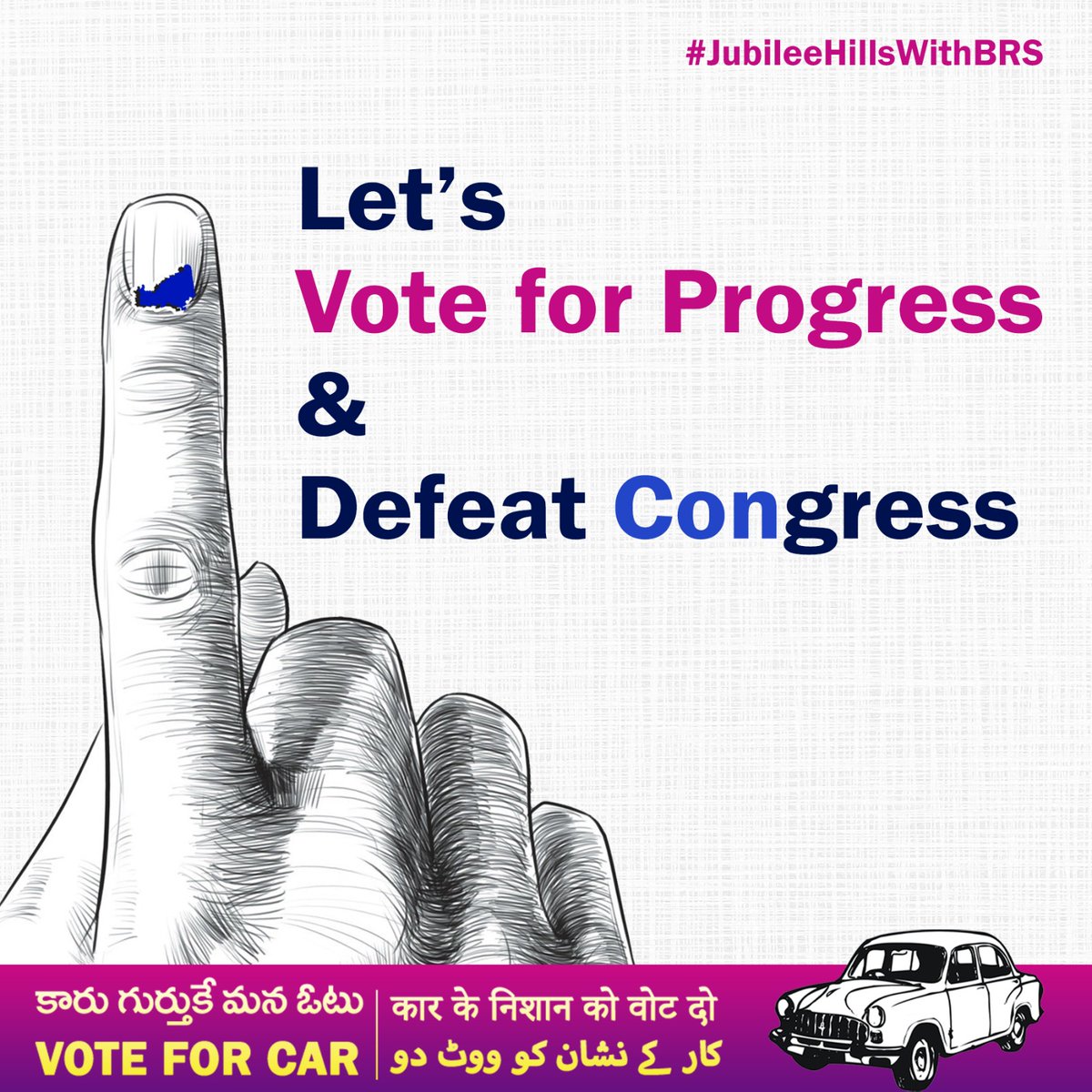 BRSparty's tweet photo. Let’s Vote for Progress
&amp; 
Defeat Congress
#JubileeHillsWithBRS https://t.co/nnm7eA8XOe