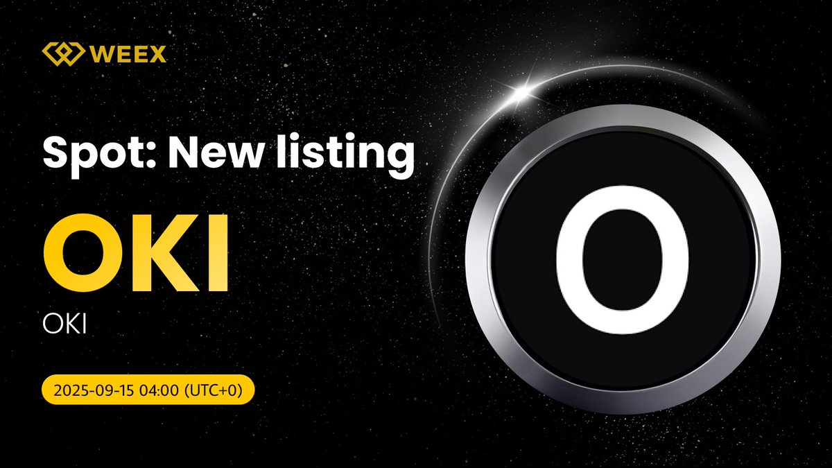 WEEX (@weex_official) on Twitter photo New Listing Alert on #WEEX๐
We're excited to announce the spot listing of $OKI <a href="/xunit_rwa/">XUnit โ ๐ฆBuilding on X Layer!</a> on WEEX!
๐นListing Time: September 15, 2025, 04:00 (UTC+0)
๐ฑRegister on WEEX: bit.ly/3EIrEiq
Trade on WEEX๏ผweex.com/spot/OKI-USDT?โฆ
๐More Details: weexsupport.zendesk.com/hc/en-us/articโฆ New Listing Alert on #WEEX๐
We're excited to announce the spot listing of $OKI <a href="/xunit_rwa/">XUnit โ ๐ฆBuilding on X Layer!</a> on WEEX!
๐นListing Time: September 15, 2025, 04:00 (UTC+0)
๐ฑRegister on WEEX: bit.ly/3EIrEiq
Trade on WEEX๏ผweex.com/spot/OKI-USDT?โฆ
๐More Details: weexsupport.zendesk.com/hc/en-us/articโฆ