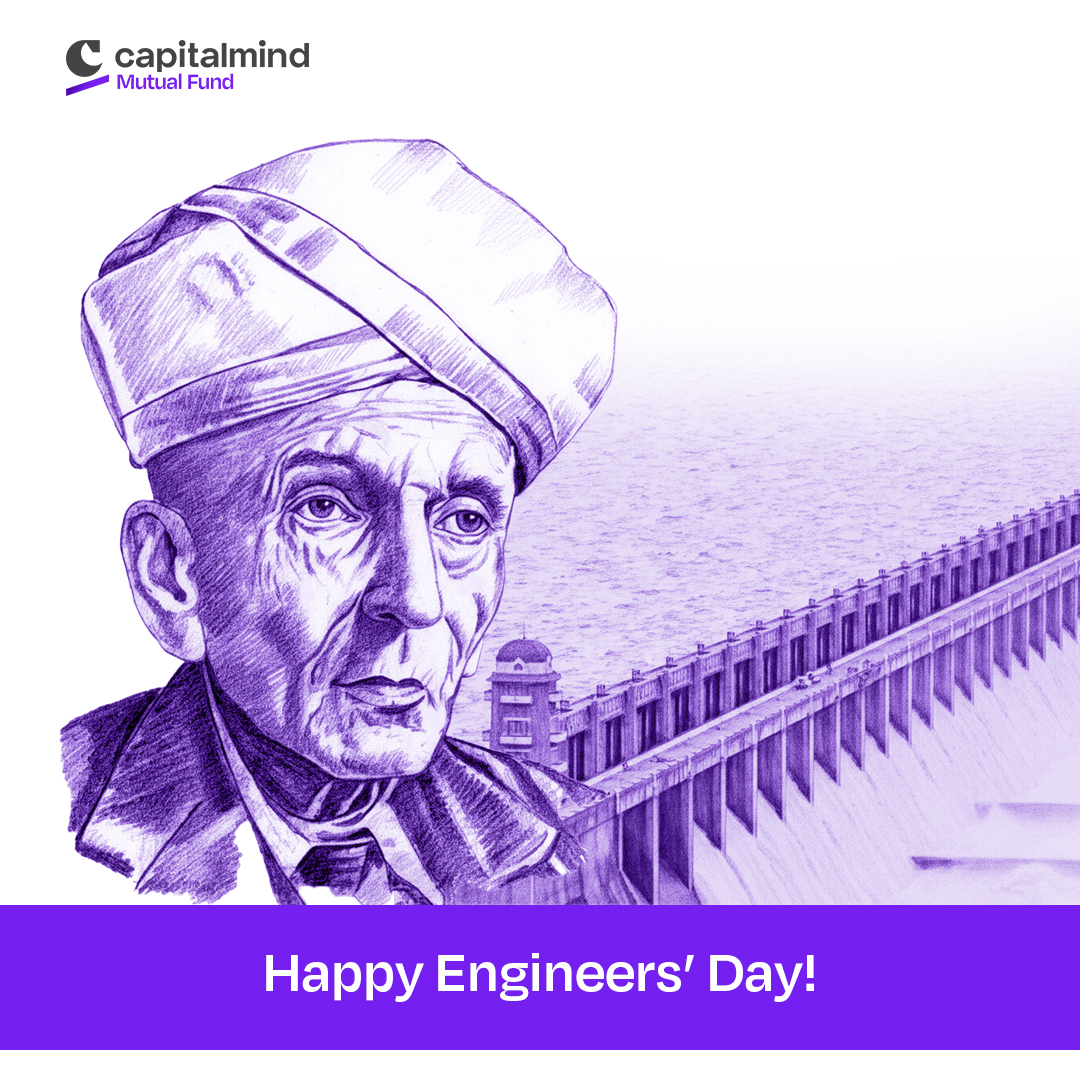 A tribute to Bharat Ratna Sir M. Visvesvaraya on his birth anniversary. 

Happy Engineers’ Day from Capitalmind Mutual Fund! 
 
#EngineersDayIndia #IndianEngineers #Visvesvaraya #IndiaTech #MakeInIndia #Inspiration #EngineersDay #HappyEngineersDay #SirMV #MVisvesvaraya