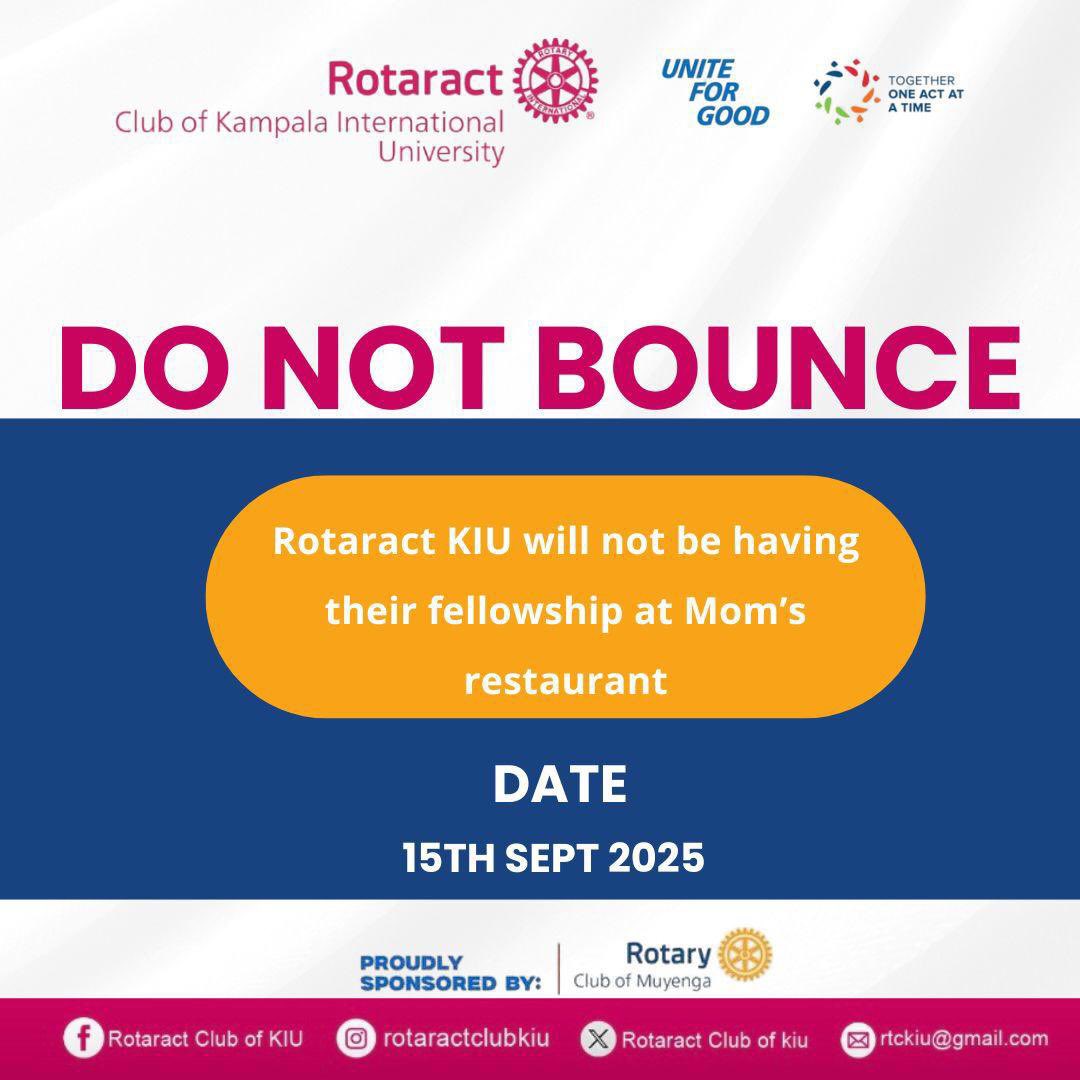 Rctclub_KIU's tweet photo. π¨ DO NOT BOUNCE π¨
Rotaract KIU will not be having fellowship at Momβs Restaurant today, 15th September 2025.
#RotaractKIU #Fellowship #DoNotBounce https://t.co/FZK3bbAA5x