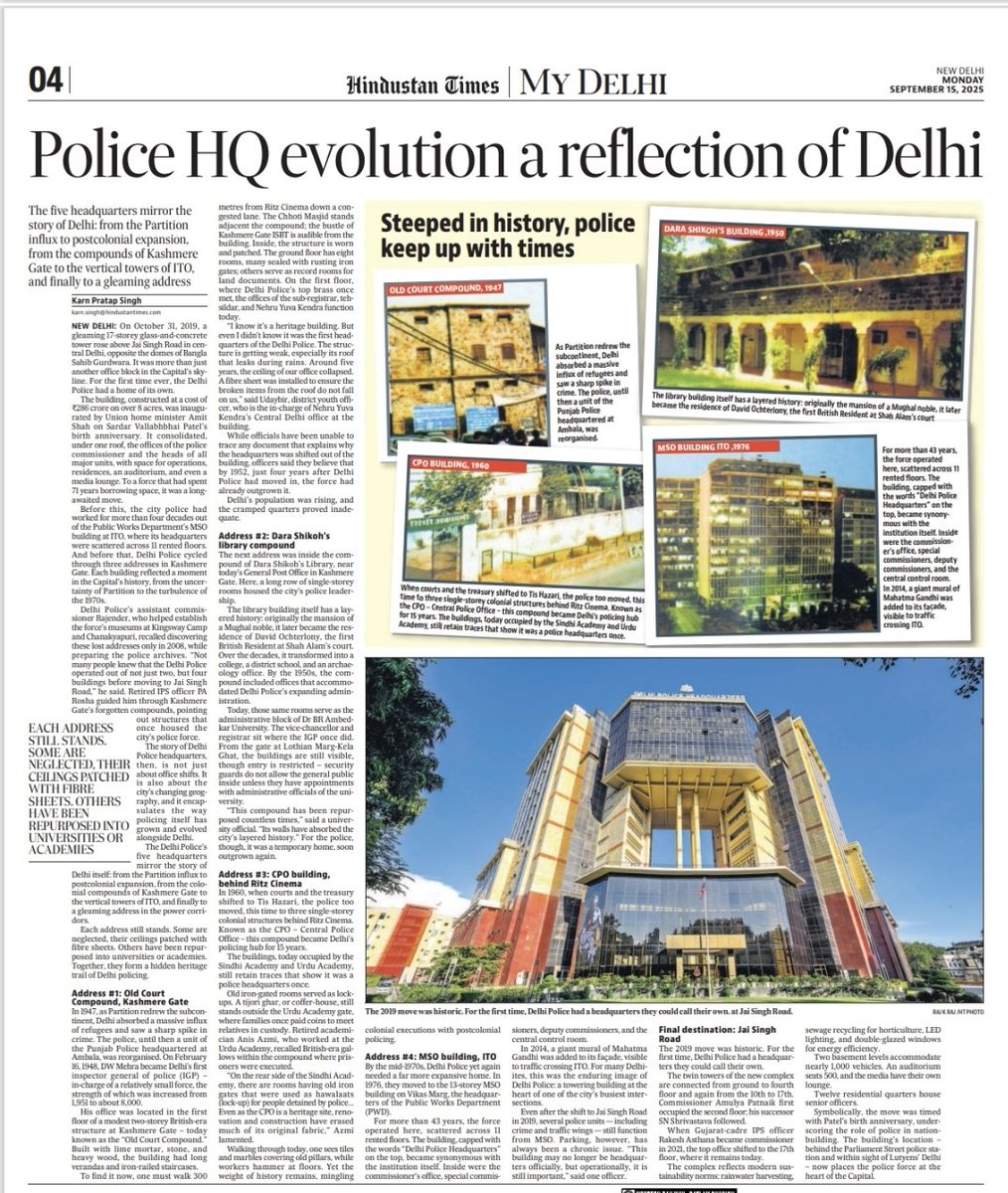 Tracing back the history of <a href="/DelhiPolice/">Delhi Police</a> headquarters that have evolved through at least 5 buildings-3 of them established during the British era-since Independence, the present one being the gleaming 17-storey twin towers rose above Jai Singh Road, opposite Bangla Sahib Gurdwara