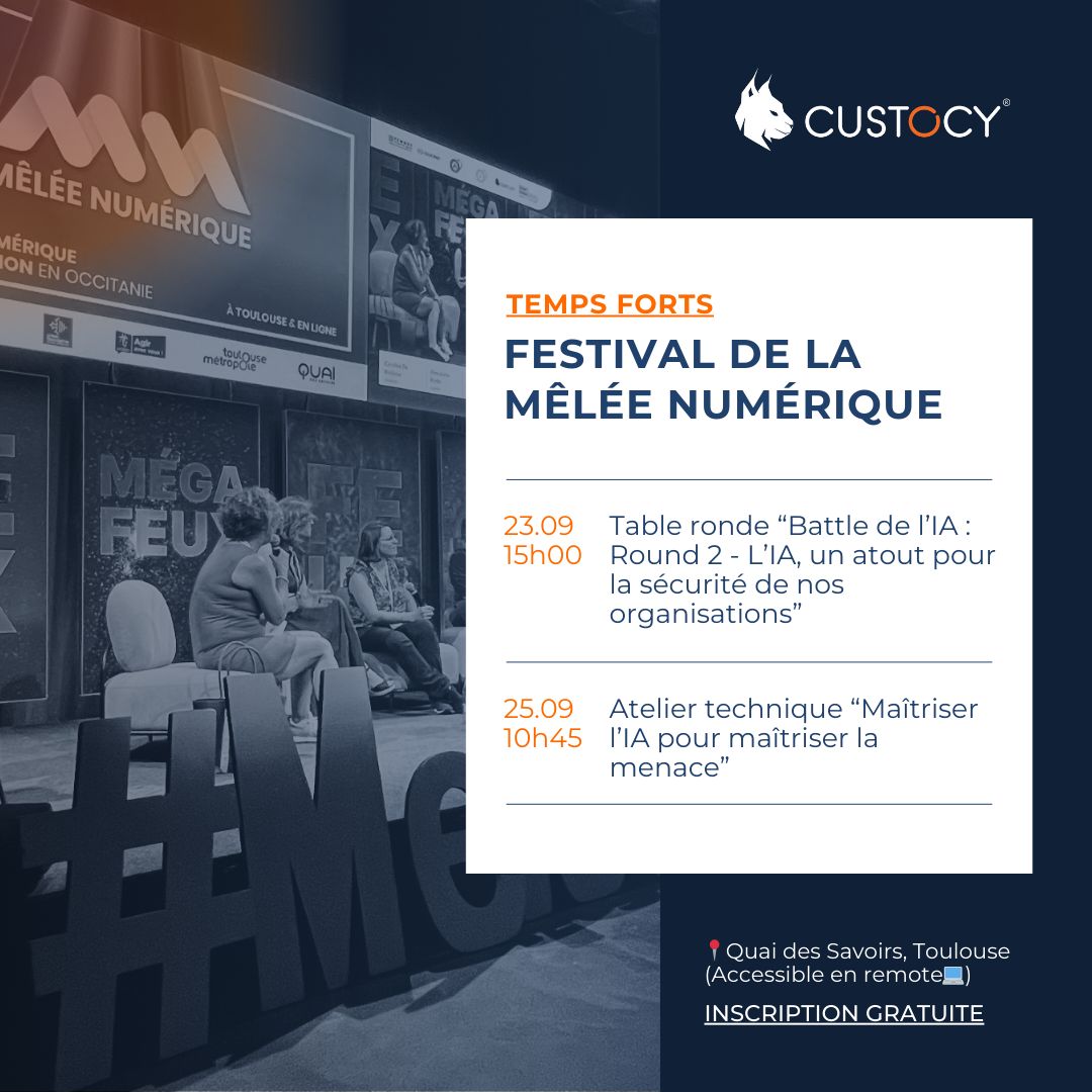 🚀J-8 avant #LaMêléeNumérique !
Retrouvez la team @Custocy et ne manquez pas :
📅23/09 : Table ronde "Battle de l'IA : Round 2 - L'IA, un atout pour nos organisations"
📅25/09 : Atelier “Maîtriser l’IA pour maîtriser la menace” 

🔗Inscription gratuite : meleenumerique.com/programme/