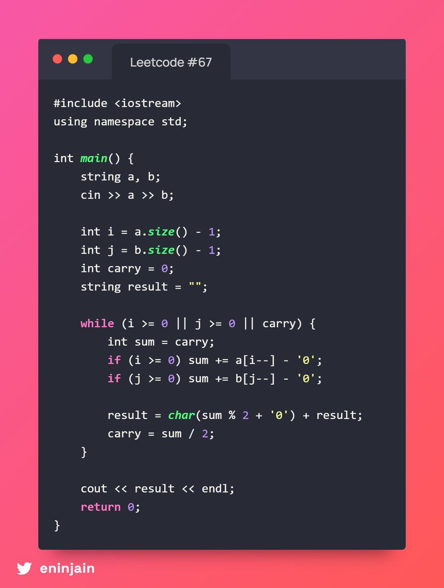 eninjain's tweet image. 💻 #67 Add Binary
Add 2 binary strings a &amp; b ➕ return sum in binary.
⚡ Only 0/1, handle carry &amp; different lengths.
✅ "11"+"1"→"100"
✅ "1010"+"1011"→"10101"
⏱ O(max(n,m)) | 📦 O(max(n,m))
#AddBinary #BinaryMath #LeetCodeEasy #InterviewReady #CarryOver